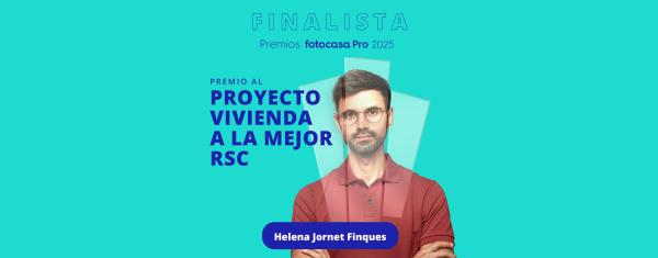 Helena Jornet Finques finalist in the Fotocasa Pro 2025 Awards in the best CSR category